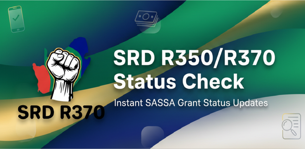 SASSA SRD R350/R370 Grant Status App